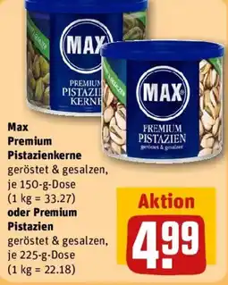 REWE Max Premium Pistazienkerne oder Premium Pistazien Angebot