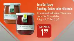Galeria Markthalle Zum Dorfkrug Pudding, Grütze oder Milchreis Angebot