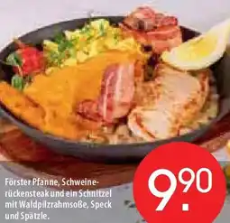 Zurbrüggen Förster Pfanne, Schweinerückensteak und ein Schnitzel mit Waldpilzrahmsoẞe, Speck und Spätzle Angebot