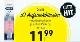 CITTI Markt Oral-B iO Aufsteckbürsten Angebot