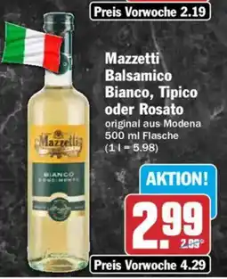 AEZ Mazzetti Balsamico Bianco, Tipico Angebot