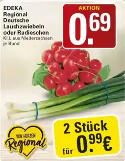 WEZ EDEKA Deutsche Lauchzwiebeln oder Radischen Angebot