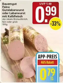 WEZ Bauerngut Feine Gutsleberwurst oder Leberwurst Angebot