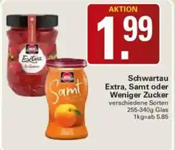 WEZ Schwartau Extra, Samt oder Weniger Zucker Angebot