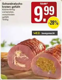 WEZ Schweinelachsbtraten gefüllt WEZ Angebot