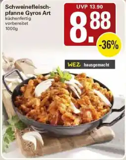WEZ Schweinefleischpfanne Gyros Art Angebot