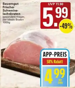 WEZ Bauerngut Frischer Schweine-lachsbraten Angebot