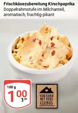 Globus Frischkäsezubereitung Kirschpaprika Angebot