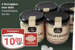 Globus 4 Wurstgläser Ihrer Wahl Angebot