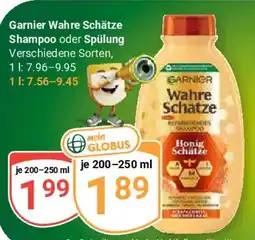 Globus Garnier Wahre Schätze Shampoo oder Spülung Angebot