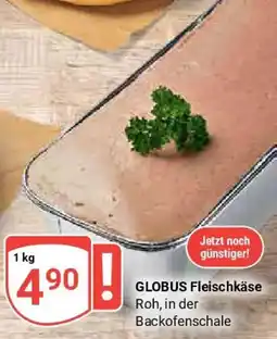 Globus GLOBUS Fleischkäse Angebot