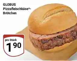 Globus GLOBUS Pizzafleischkäse-Brötchen Angebot