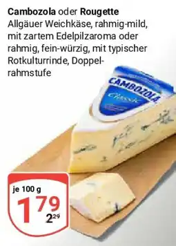 Globus Cambozola oder Rougette Angebot