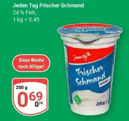 Globus Jeden Tag Frischer Schmand Angebot