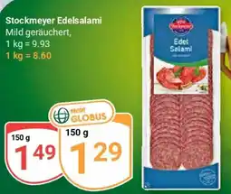 Globus Stockmeyer Edelsalami Angebot