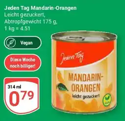 Globus Jeden Tag Mandarinen-Orangen Angebot