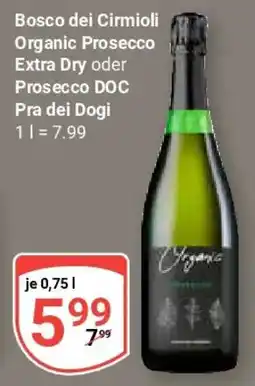 Globus Bosco dei Cirmioli Organic Prosecco Extra Dry oder Prosecco DOC Pra dei Dogi Angebot