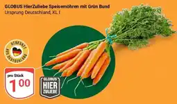 Globus GLOBUS HierZuliebe Speisemöhren mit Grün Bund Angebot