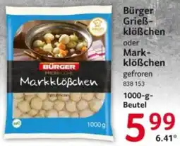 Selgros BÜRGER Markklößchen Angebot