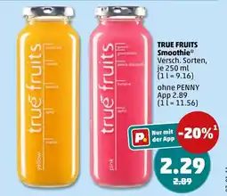 PENNY TRUE FRUITS Smoothie* Angebot