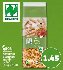 PENNY Naturgut Bio Dinkel Fusilli Angebot