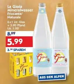 Hol'ab Getränkemarkt La Gioia Mineralwasser Frizzante/Naturale Angebot