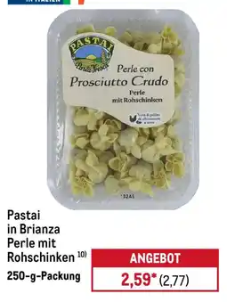 METRO Pastai Perle mit Rohschinken Angebot