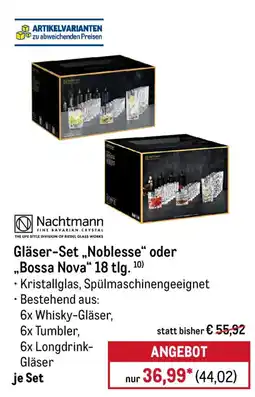 METRO Gläser-Set „Noblesse“ oder „Bossa Nova“ 18 tlg. 10) Nachtmann Angebot