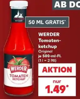 Kaufland WERDER Tomatenketchup Angebot