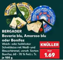 Kaufland Bergader Bavaria blu, Amoroso blu oder Bonifaz Angebot