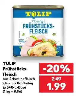 Kaufland TULIP Frühstücks-fleisch Angebot