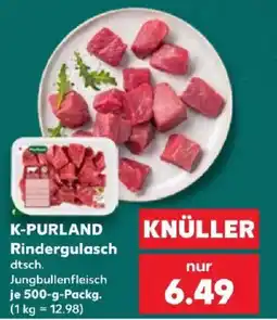 Kaufland K-PURLAND Rindergulasch Angebot