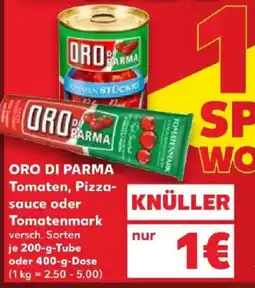 Kaufland ORO DI PARMA Tomaten, Pizza-sauce oder Tomatenmark Angebot