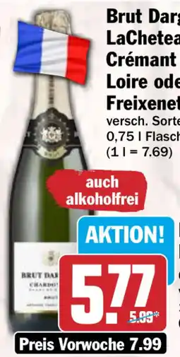 HIT Brut Dargent, LaCheteau Crémant de Loire oder Freixenet Ice Angebot