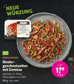 Biomarkt KÖNIGSHOFER Rinder-geschnetzeltes mit Gemüse Angebot