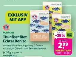 Biomarkt FONTAINE Thunfischfilet Echter Bonito Angebot