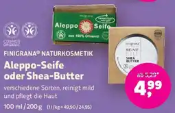 Biomarkt FINIGRANA® NATURKOSMETIK Aleppo-Seife oder Shea-Butter Angebot