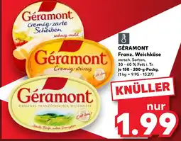 Kaufland Géramont Franz. Weichkäse Angebot