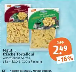 tegut tegut... frische Tortelloni Angebot