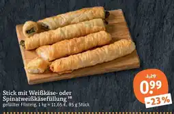 tegut Stick mit Weißkäse- oder Spinatweißkäsefüllung Angebot