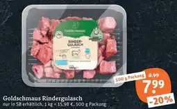 tegut Goldschmaus Rindergulasch Angebot