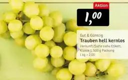 KONSUM Gut & Günstig Trauben hell kernlos Angebot