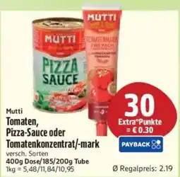 inkoop Mutti Tomaten, Pizza-Sauce oder Tomatenkonzentrat/-mark Angebot