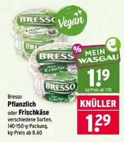 Wasgau Bresso Pflanzlich Angebot
