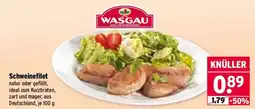Wasgau WASGAU Schweinefilet Angebot