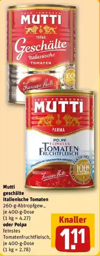 REWE Mutti geschälte italienische Tomaten oder Polpa Angebot