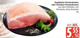 Marktkauf Gepökelter Krustenbraten oder Schinken-Krustenbraten Angebot