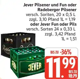 Marktkauf Jever Pilsener und Fun oder Radeberger Pilsener oder Jever Fun oder Pils Angebot