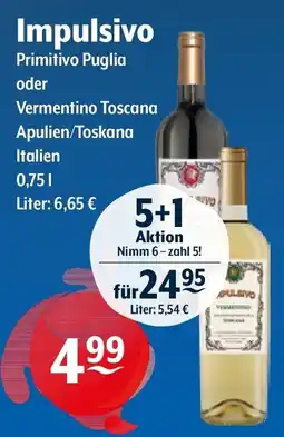 Getränke Hoffmann Impulsivo Primitivo Puglia oder Vermentino Toskana Angebot