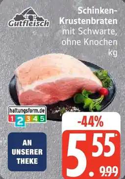 Edeka Gutfleisch Schinken Krustenbraten Angebot